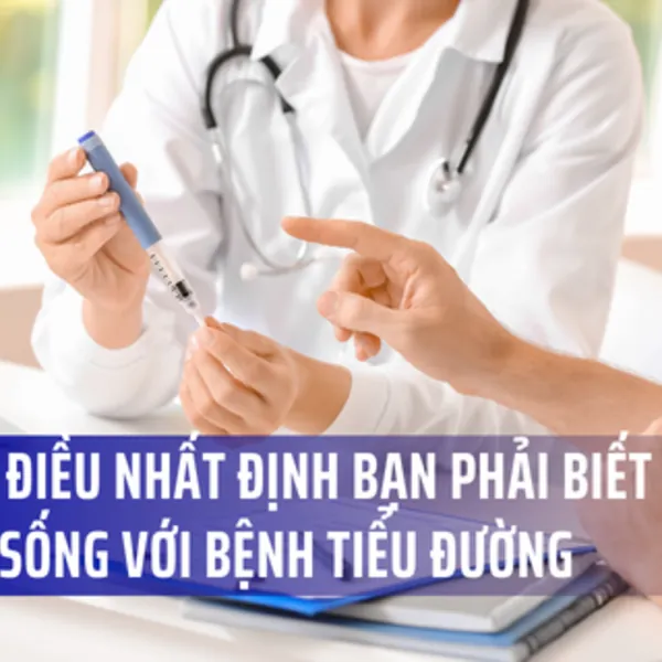 Sống chung với bệnh tiểu đường: Những điều bạn cần biết