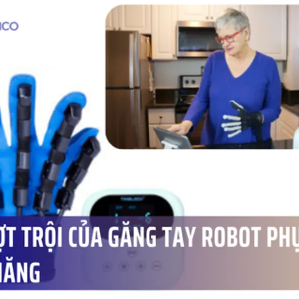 Phục hồi sau đột quỵ: Sự vượt trội của găng tay robot phục hồi chức năng