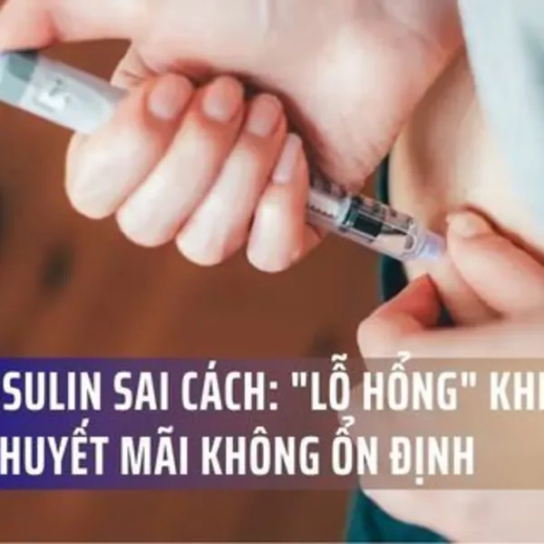 Tiêm insulin sai cách: "Lỗ hổng" khiến đường huyết mãi không ổn định – Lời cảnh tỉnh từ bác sĩ