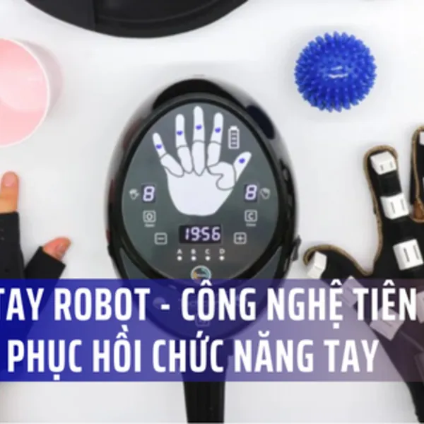 Tìm hiểu về Găng tay robot phục hồi chức năng và Bằng chứng lâm sàng
