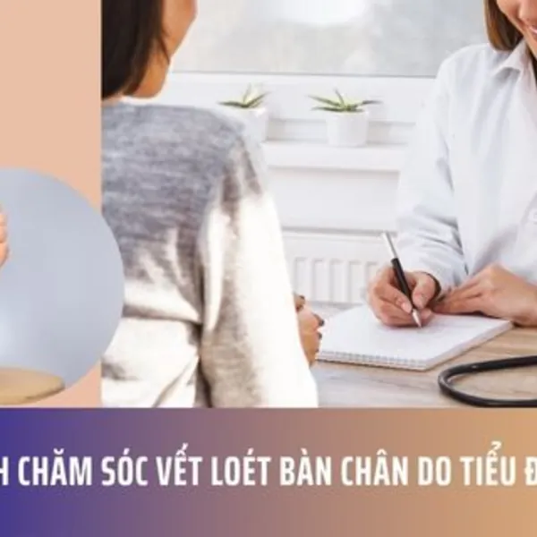 Cách Chăm Sóc Vết Loét Bàn Chân Do Tiểu Đường