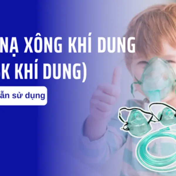 Hướng dẫn sử dụng mặt nạ xông khí dung (Mask khí dung)
