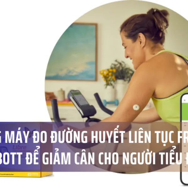 Tận Dụng Máy Đo Đường Huyết Liên Tục FreeStyle Libre Abbott Để Giảm Cân Cho Người Tiểu Đường
