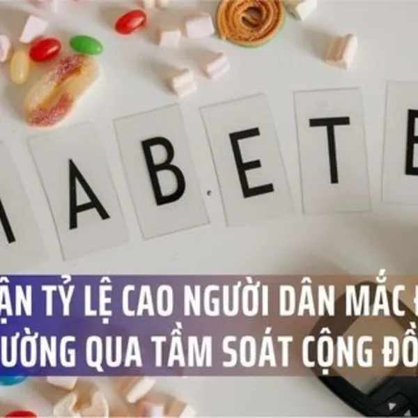 Ghi nhận tỷ lệ cao người dân mắc đái tháo đường qua tầm soát cộng đồng