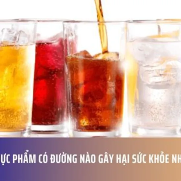 Thực Phẩm Có Đường Nào Gây Hại Sức Khỏe Nhất?