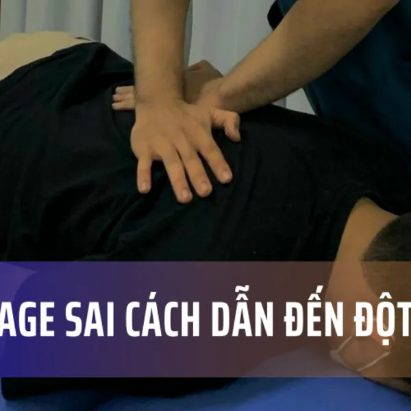 Đột quỵ, gãy xương sườn do massage sai cách