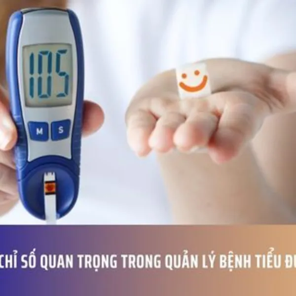 5 Chỉ Số Quan Trọng Trong Quản Lý Bệnh Tiểu Đường