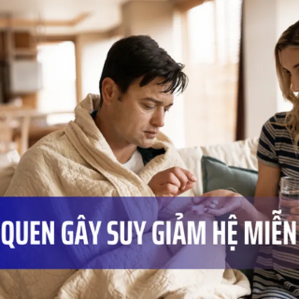 6 thói quen làm suy giảm hệ thống miễn dịch