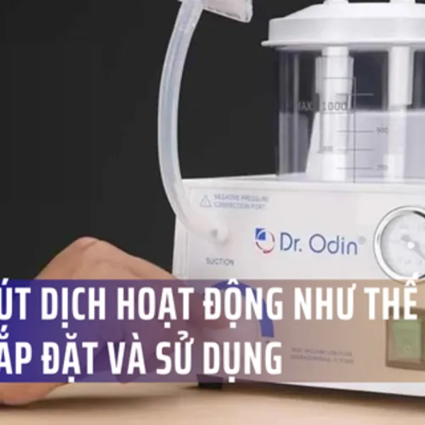 Máy hút dịch di động: Nguyên lý hoạt động và Cách lắp đặt sử dụng